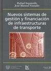 NUEVOS SISTEMAS DE GESTION Y FINANCIACION DE INFRAESTRUCTURAS DE TRANS