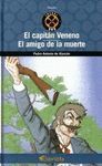 EL CAPITAN VENENO / EL AMIGO DE LA MUERTE