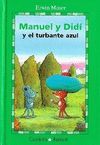 MANUEL Y DIDI Y EL TURBANTE AZUL