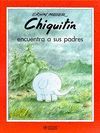 CHIQUITIN ENCUENTRA A SUS PADRES