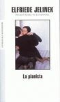 LA PIANISTA. PREMIO NOBEL DE LITERATURA 2004