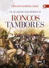 EL OCASO DE LOS HÉROES II: RONCOS TAMBORES
