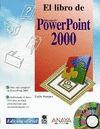 POWERPOINT 2000 CON CD-ROM. EL LIBRO DE