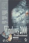 LA BIBLIA DE WINDOWS 2000 PROFESIONAL. CON CD-ROM