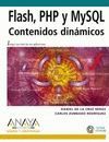 FLASH, PHP Y PYSQL , CONTENIDOS DINAMICOS