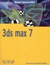 3DS MAX 7. MANUAL IMPRESCINDIBLE