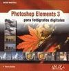 PHOTOSHOP ELEMENTS 3 PARA FOTOGRAFOS DIGITALES
