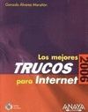 LOS MEJORES TRUCOS PARA INTERNET. EDICIÓN 2006