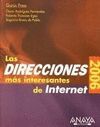 LAS DIRECCIONES MÁS INTERESANTES DE INTERNET. EDICIÓN 2006