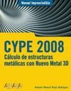CYPE 2008. CALCULO ESTRUCTURAS METALICAS CON NUEVO METAL 3D. MANUAL IM