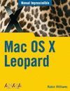 MAC OS X LEOPARD. MANUAL IMPRESCINDIBLE