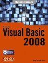 VISUAL BASIC 2008. MANUAL AVANZADO