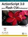 ACTIONSCRIPT 3.0 PARA FLASH CS4 PROFESIONAL CON CD. DISEÑO Y CREATIVID