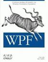 WPF ( WINDOWS PRESENTATION FOUNDATION ) O´REILLY