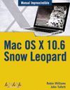 MAC OS X 10.6 SNOW LEOPARD. MANUAL IMPRESCINDIBLE