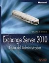 EXCHANGE SERVER 2010. GUIA DEL ADMINISTRADOR ( MICROSOFT PRESS )
