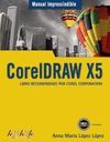 CORELDRAW X5. RECOMENDADO POR COREL CORP. ( MANUAL IMPRESCINDIBLE )