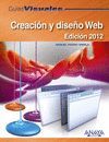 CREACION Y DISEÑO WEB. EDICION 2012
