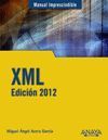 XML.EDICIÓN 2012. MANUAL IMPRESCINDIBLE