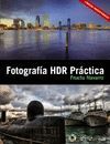 FOTOGRAFÍA HDR PRÁCTICA. CON DVD