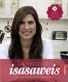 LA COCINA DE ISASAWEIS. 100 RECETAS