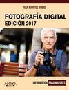 FOTOGRAFÍA DIGITAL. EDICIÓN 2017. INFORMÁTICA PARA MAYORES
