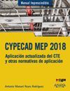 CYPECAD MEP 2018. APLICACIÓN ACTUALIZADA DEL CTE Y OTRAS NORMATIVAS DE APLICACIÓN. MANUAL IMPRESCINDIBLE