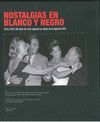 NOSTALGIAS EN BLANCO Y NEGRO. 1915-1975: 60 AÑOS CINE ESPAÑOL AG. EFE