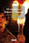 MI NOMBRE ES ROBERT C. NEWTON. 2º PARTE DE TOMAS,BUSCADOR VERDAD