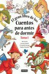 EL GRAN LIBRO DE LOS CUENTOS PARA ANTES DE DORMIR (TOMO I)