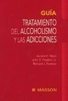 GUIA. TRATAMIENTO DEL ALCOHOLISMO Y LAS ADICCIONES