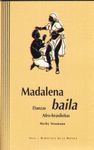 MADALENA BAILA. DANZAS AFRO-BRASILEÑAS (CON CD)