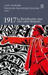 1917: LA REVOLUCIÓN RUSA CIEN AÑOS DESPUES
