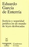 JUSTICIA Y SEGURIDAD JURIDICA EN UN MUNDO DE LEYES DESBOCADAS