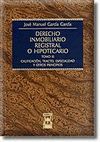 DERECHO INMOBILIARIO REGISTRAL O HIPOTECARIO TOMO 3: CALIFICACION, TR