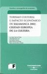 TURISMO CULTURAL E IMPACTO ECONOMICO DE SALAMANCA 2002