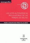 LAS LEYES AUTONOMICAS REGULADORAS DE LASPAREJAS DE HECHO
