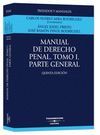 MANUAL DE DERECHO PENAL. TOMO 1. PARTE GENERAL. 5ª EDICION