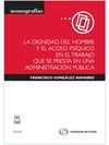 DIGNIDAD DEL HOMBRE Y EL ACOSO PSIQUICO EN EL TRABAJO ADMON. PUBLICA