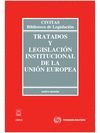 TRATADOS Y LEGISLACION INSTITUCIONAL DE LA UNION EUROPEA