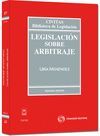 LEGISLACIÓN SOBRE ARBITRAJE = LEGISLATION ON ARBITRATION. 2ª ED. 2012