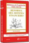 REFORMA DEL SISTEMA FINANCIERO. ADAPTADOS AL RD LEY 18/2012, DE 11 DE MAYO. 2ª ED. 2012