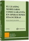 EL LEASING INMOBILIARIO COMO GARANTÍA EN OPERACIONES FINANCIERAS, EL