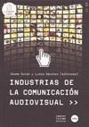 INDUSTRIAS DE LA COMUNICACION AUDIOVISUAL. COMUNICACION ACTIVA