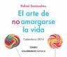 CALENDARIO EL ARTE DE NO AMARGARSE LA VIDA 2014
