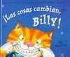 LAS COSAS CAMBIAN BILLY