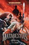 MATABESTIAS. AVENTURAS DE GOTREX Y FELIX 3 ( BOLSILLO WARHAMMER )