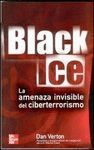 BLACK ICE. LA AMENAZA INVISIBLE DEL CIBERTERRORISMO
