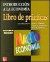 INTRODUCCION ECONOMIA . LIBRO PRACTICAS MACROECONOMIA 2ª ED.