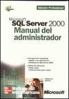 MICROSOFT SQL SERVER 2000 MANUAL DEL ADMINISTRADOR